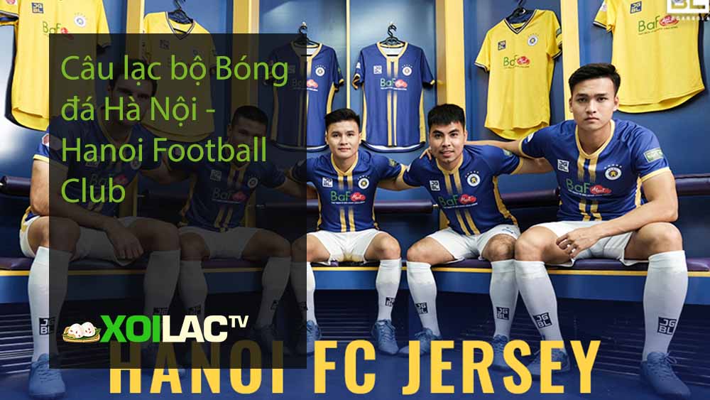 Câu lạc bộ Bóng đá Hà Nội - Hanoi Football Club